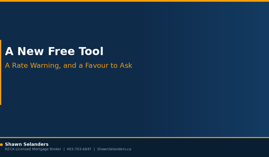 A New Free Tool, a Rate Warning, and a Favour to Ask
